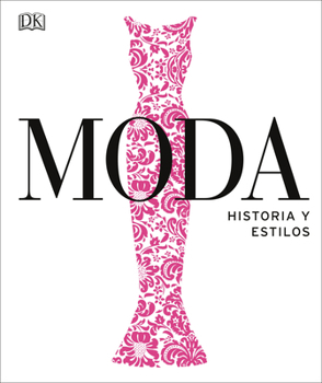 Hardcover Moda (Fashion): Historia Y Estilos [Spanish] Book