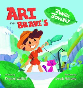 Paperback Ari the Brave's Jungle Journey Book