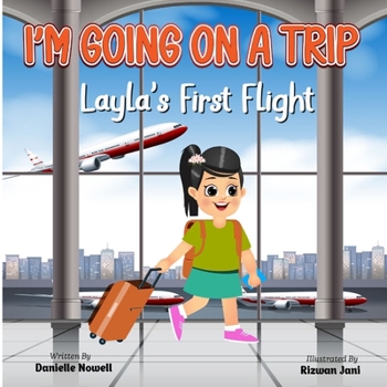 Paperback I'm Going on a Trip: Layla's First Flight Book
