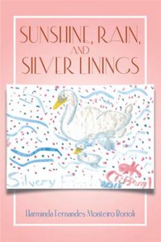 Paperback Sunshine, Rain, and Silver Linings Book