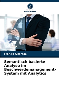 Paperback Semantisch basierte Analyse im Beschwerdemanagement-System mit Analytics [German] Book