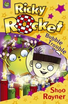 Paperback Ricky Rocket: Bubble Trouble Book