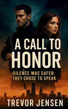 Paperback A Call To Honor: Silence Was Safer. They Chose to Speak Book