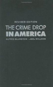 The Crime Drop in America - Book  of the Cambridge Studies in Criminology