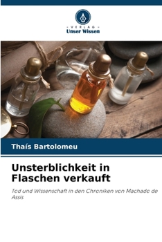 Unsterblichkeit in Flaschen verkauft (German Edition)