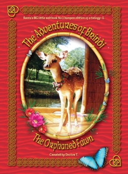 Hardcover The Adventures of Brindi - The Orphaned Fawn Book