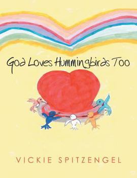 Paperback God Loves Hummingbirds Too Book