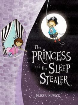 Paperback The Princess and the Sleep Stealer Book
