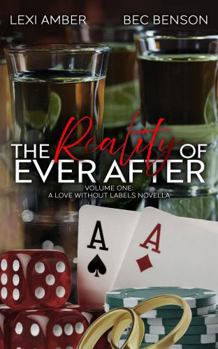 The Reality of Ever After (Love Without Labels)