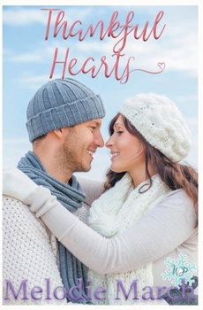 Thankful Hearts - Book #6 of the Wintervale Promises