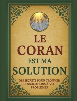 Paperback Le Coran est ma solution [French] Book