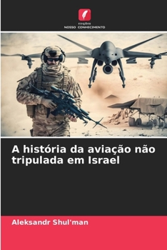A história da aviação não tripulada em Israel
