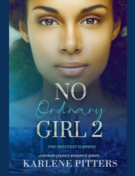 Paperback No Ordinary Girl 2: The Sweetest Surprise Book