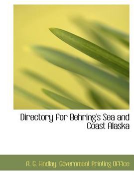 Directory for Behring's Sea and Coast Alask
