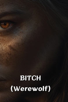 Paperback BITCH (Werewolf) Book
