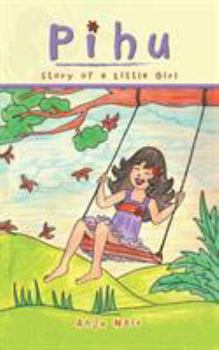 Paperback Pihu: Story of a Little Girl Book