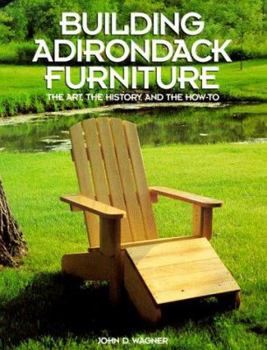 Paperback Building Adirondack Furniture: The Art, the History, and the How-To Book