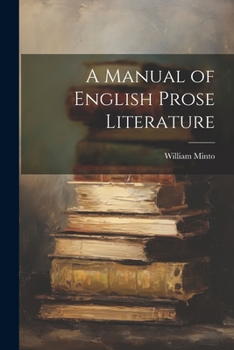 Paperback A Manual of English Prose Literature Book