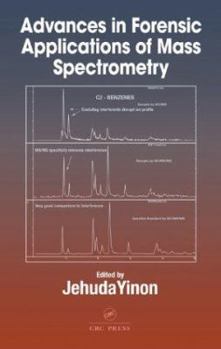 Hardcover Advances in Forensic Applications of Mass Spectrometry Book