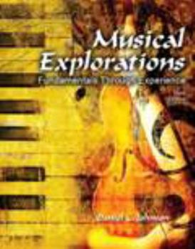 Spiral-bound Musical Explorations: Fundamentals Through Experience Book