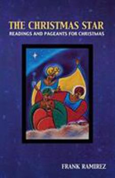 Paperback The Christmas Star: Readings and Pageants for Christmas Book