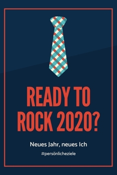 Paperback Ready to Rock 2020? Neues Jahr, Neues Ich #pers?nlicheziele: A5 Notizbuch PUNKTIERT f?r gute Vors?tze 2020 - Erfolg - Selbstverwirklichung - Erfolgsta [German] Book