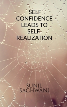 Paperback Self-Confidence Leads to Self Realisation Book