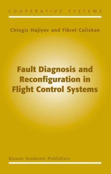 Hardcover Fault Diagnosis and Reconfiguration in Flight Control Systems Book