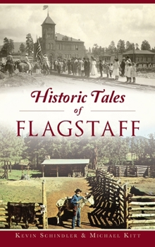 Hardcover Historic Tales of Flagstaff Book