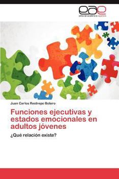 Paperback Funciones Ejecutivas y Estados Emocionales En Adultos Jovenes [Spanish] Book