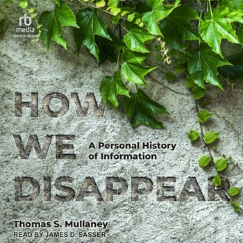 MP3 CD How We Disappear: A Personal History of Information Book