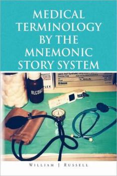 Paperback Medical Terminology by the Mnemonic Story System Book