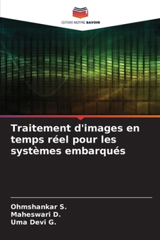 Traitement d'images en temps réel pour les systèmes embarqués (French Edition)