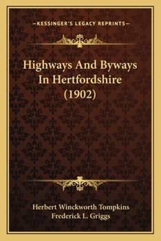 Paperback Highways And Byways In Hertfordshire (1902) Book
