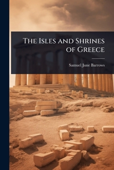 Paperback The Isles and Shrines of Greece Book