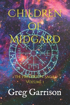 Paperback Children of Midgard: The Freyerton Saga, Volume 1 Book