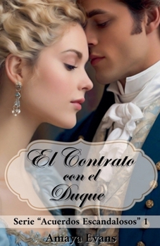 El Contrato Con El Duque (Acuerdos Escandalosos) (Spanish Edition)