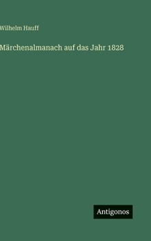 Märchenalmanach auf das Jahr 1828 (German Edition)