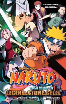 Naruto The Movie Ani-Manga, Volume 2: Legend of the Stone of Gelel (Naruto) - Book #2 of the Naruto The Movie Ani-Manga