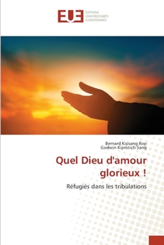 Paperback Quel Dieu d'amour glorieux ! [French] Book