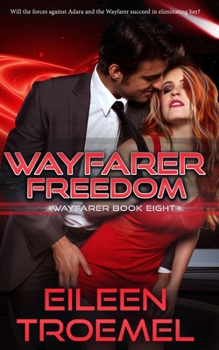 Wayfarer Freedom - Book #8 of the Wayfarer