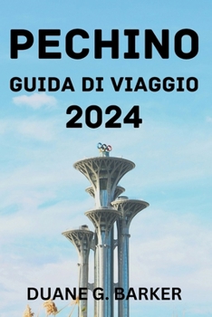 Paperback Pechino Guida Di Viaggio 2024. [Italian] Book