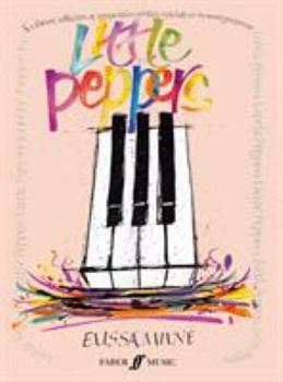 Paperback Little Peppers: A Vibrant Collection of Compositions Written Especially for the Young Performer Book