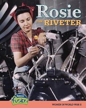 Paperback Rosie the Riveter: Women in World War II Book