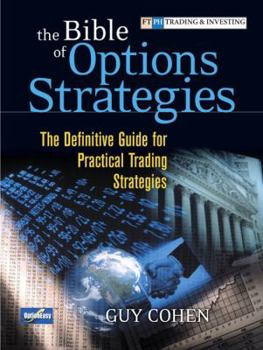 Hardcover The Bible of Options Strategies: The Definitive Guide for Practical Trading Strategies Book