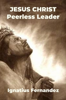 Paperback JESUS CHRIST Peerless Leader Book