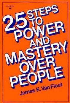 Paperback 25 Steps to Power and Mastery Over People Book