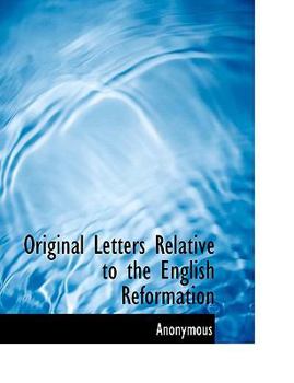 Paperback Original Letters Relative to the English Reformation Book