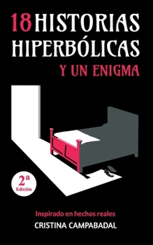 Paperback 18 Historias Hiperbólicas Y Un Enigma [Spanish] Book