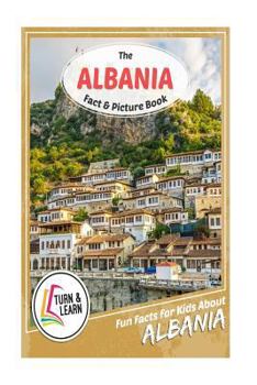 Paperback The Albania Fact and Picture Book: Fun Facts for Kids about Albania Book